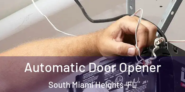 Automatic Door Opener South Miami Heights-FL