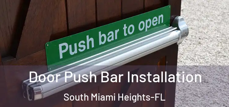 Door Push Bar Installation South Miami Heights-FL