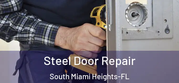 Steel Door Repair South Miami Heights-FL